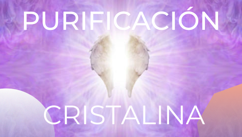 Purificación Cristalina. Templo cuerpo de Luz
